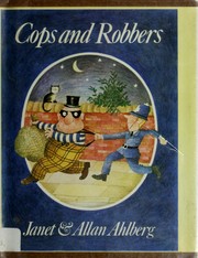 Cops and robbers by Janet Ahlberg, Allan Ahlberg, Jan Francis, John Baddeley