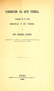 Cover of: Corregir al que yerra by Enrique Gaspar