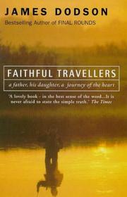 Cover of: Faithful Travellers: A Father, His Daughter, a Journey of the Heart