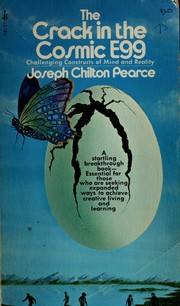 Cover of: The crack in the cosmic egg by Joseph Chilton Pearce
