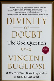 Cover of: Divinity of doubt by Vincent Bugliosi
