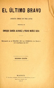 Cover of: El último bravo: juguete cómico en tres actos