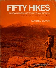 Cover of: Fifty hikes: walks, day hikes, and backpacking trips in New Hampshire's White Mountains.