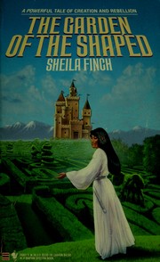 Cover of: Garden of the Shaped (The Shaper Exile, Book 1) by Sheila Finch
