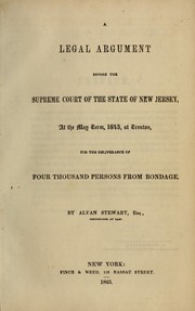 Cover of: A Legal Argument Before the Supreme Court of the State of New Jersey: At the May Term, 1845, at ...