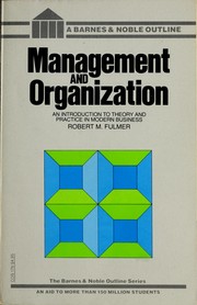 Cover of: Management and organization: an introduction to theory and practice