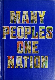 Cover of: Many peoples, one nation: a text with stories, poems, essays, and songs about the many peoples of the United States.