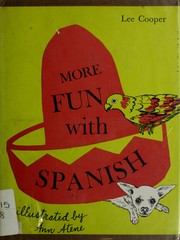 Cover of: More fun with Spanish. by Lee Cooper