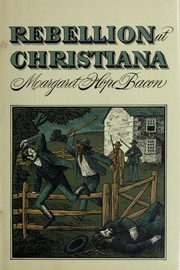 Rebellion at Christiana by Margaret Hope Bacon