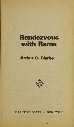 Rendezvous with Rama by Arthur C. Clarke