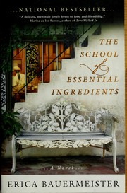 Cover of: The school of essential ingredients by Erica Bauermeister