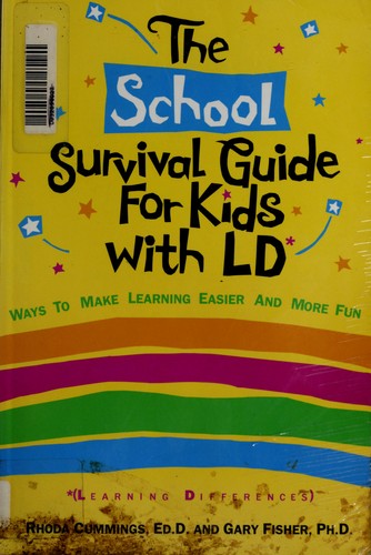 The School Survival Guide For Kids With Ld Learning Differences 1991 Edition Open Library