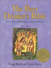 Cover of: The beer drinker's Bible: lore, trivia & history : chapter & verse