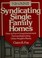 Cover of: Syndicating single family homes