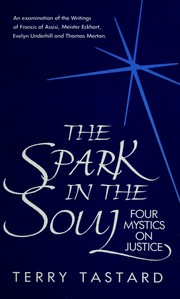 Cover of: The Spark in the Soul by Terry Tastard