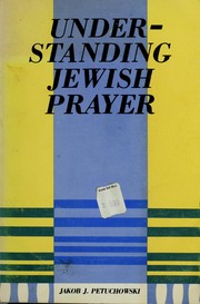Cover of: Understanding Jewish Prayer