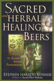 Cover of: Sacred and herbal healing beers by Stephen Harrod Buhner