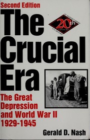 Cover of: The crucial era by Gerald D. Nash