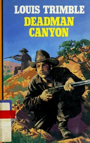 Cover of: Deadman canyon | Louis Trimble