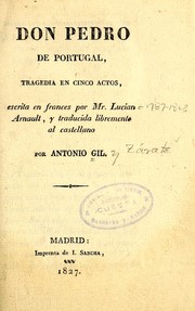 Cover of: Don Pedro de Portugal: tragedia en cinco actos