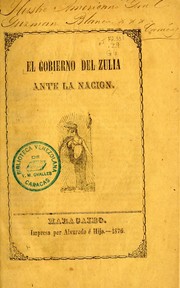 Cover of: El gobierno del Zulia ante la nación