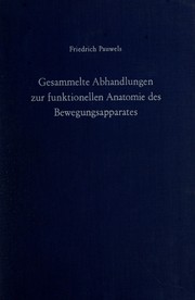 Cover of: Gesammelte Abhandlungen zur funktionellen Anatomie des Bewegungsapparates.