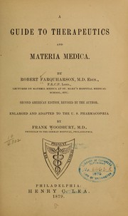 Cover of: A guide to therapeutics and materia medica | Farquharson, Robert
