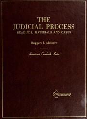 Cover of: The judicial process: readings, materials, and cases