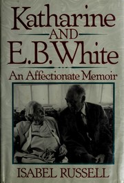 Cover of: Katharine and E.B. White