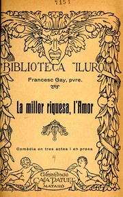 La millor riquesa, l'amor by Francesc Gay