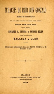 Cover of: M'haceis de reir don Gonzalo: buñuelo de viento político en un acto, cuatro cuadros y en verso