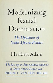 Cover of: Modernizing racial domination by Heribert Adam