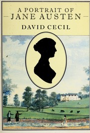 A portrait of Jane Austen by Cecil, David Lord