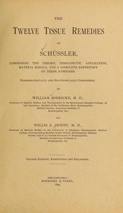 The twelve tissue remedies of Schüssler by William Boericke