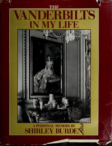 The Vanderbilts in My Life by Shirley Burden