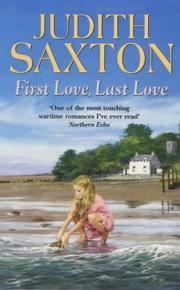 Cover of: First Love, Last Love by Judith Saxton, Judith Saxton