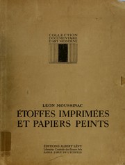 Cover of: Étoffes imprimées et papiers peints by Léon Moussinac