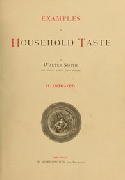 Cover of: Examples of household taste by Walter Smith