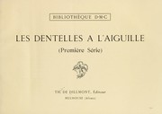 Cover of: Les dentelles ©  l'aiguille: (Premi©·re s©♭rie)
