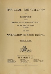 Cover of: The coal tar colours of Farbwerke vorm. Meister, Lucius & Br©ơning, Hoechst on Main, Germany, and their application in wool dyeing