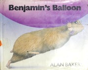 Cover of: Benjamin's balloon: story and pictures
