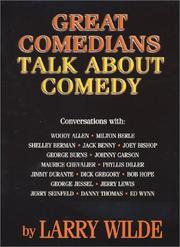 Cover of: Great Comedians Talk About Comedy by Larry Wilde