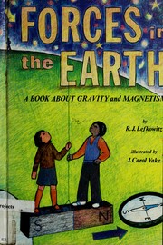Cover of: Forces in the earth: a book about gravity and magnetism