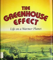 Cover of: The greenhouse effect: life on a warmer planet
