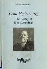 Cover of: I am my writing: the poetry of E.E. Cummings