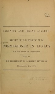 Cover of: Insanity and insane asylums by California. Commission in lunacy, 1870- [from old catalog]