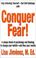 Cover of: Conquer Fear!