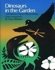 Cover of: Dinosaurs in the garden by Gary Raham