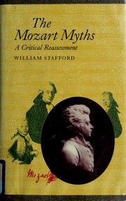 Cover of: The Mozart myths by Stafford, William.
