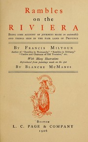 Cover of: Rambles on the Riviera: being some account of journeys made en automobile and things seen in the fair land of Provence